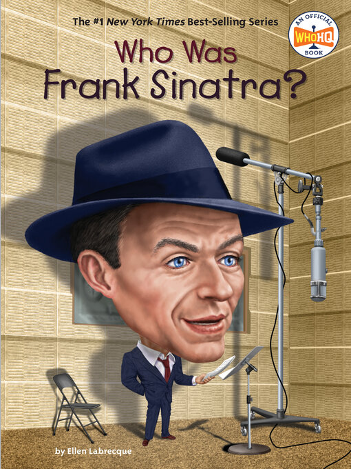 Title details for Who Was Frank Sinatra? by Ellen Labrecque - Available